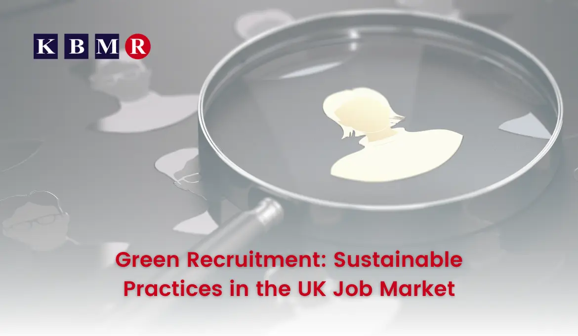 Green Recruitment: Sustainable Practices in the UK Job Market